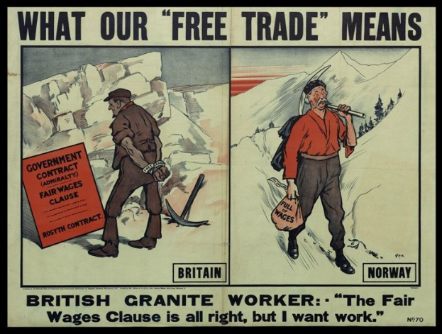 Plakat mit einem britischen Granitarbeiter vor einer Bergkulisse, mit dem Text "Was unser Freihandel bedeutet - Britischer Granitarbeiter - Die Fair-Wages-Klausel ist in Ordnung, aber ich will Arbeit."
