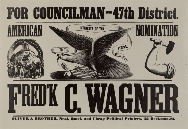 Ein Plakat für die Nominierung des Stadtrats-47. Bezirk, mit einem Adler, einer Hand, die einen Hammer hält, und dem Namen "Fred C. Wagner" oben.
